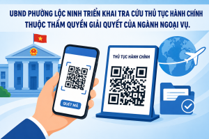 TRIỂN KHAI TRA CỨU THỦ TỤC HÀNH CHÍNH THUỘC THẨM QUYỀN GIẢI QUYẾT CỦA NGÀNH NGOẠI VỤ BẰNG MÃ QR