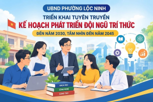 PHƯỜNG LỘC NINH TRIỂN KHAI KẾ HOẠCH PHÁT TRIỂN  ĐỘI NGŨ TRÍ THỨC ĐẾN NĂM 2030, TẦM NHÌN ĐẾN NĂM 2045