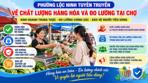 PHƯỜNG LỘC NINH TUYÊN TRUYỀN QUY ĐỊNH VỀ CHẤT LƯỢNG HÀNG HÓA VÀ ĐO LƯỜNG TRONG HOẠT ĐỘNG  KINH DOANH TẠI CHỢ