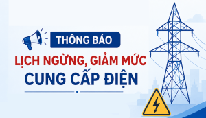 THÔNG BÁO LỊCH NGẮT ĐIỆN