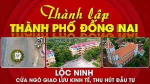 Lộc Ninh - Cửa ngõ giao lưu kinh tế, thu hút đầu tư