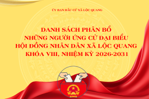 Chân dung những người ứng cử Đại biểu HĐND xã Lộc Quang nhiệm kỳ 2026 - 2031