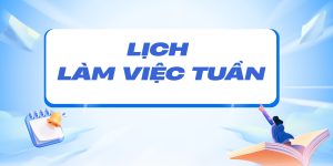 LỊCH LÀM VIỆC Tuần thứ 31 (từ ngày 03/8/2026 đến ngày...