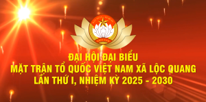 Đại hội đại biểu Mặt trận Tổ quốc Việt Nam xã Lộc Quang lần thứ I, nhiệm kỳ 2025-2030