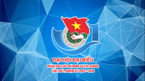 Chào mừng Đại hội Đoàn TNCS HCM xã Lộc Quang lần thứ I, Nhiệm kỳ 2025 - 2030