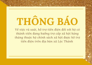 Thông báo về việc rà soát, hỗ trợ tiền điện đối với hộ có thành viên đang hưởng trợ  cấp xã hội hàng tháng thuộc hộ chính sách xã hội được hỗ trợ tiền điện