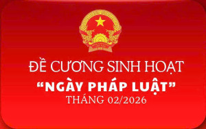 Đề cương sinh hoạt “Ngày Pháp luật” tháng 02/2026