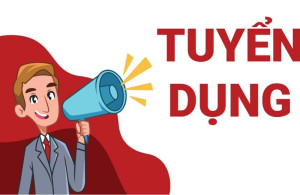 THÔNG BÁO TUYỂN DỤNG THỰC TẬP SINH VÀ TUYỂN DỤNG LAO ĐỘNG NĂM 2026