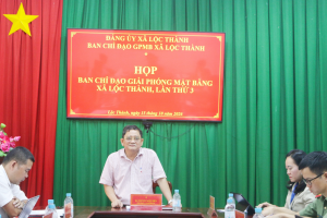 LỘC THÀNH HỌP BAN CHỈ ĐẠO GIẢI PHÓNG MẶT BẰNG  LẦN THỨ 3