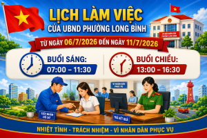 Lịch làm việc của UBND phường Long Bình từ ngày 06-7-2026 đến ngày 11-7`-2026