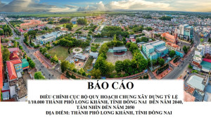 Quyết định phê duyệt điều chỉnh cục bộ quy hoạch chung xây dựng tỷ lệ 1/10.000 thành phố Long Khánh, tỉnh Đồng Nai đến năm 2040, tầm nhìn đến năm 2050