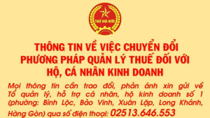 UBND phường Long Khánh thông tin về việc chuyển đổi phương pháp quản lý thuế đối với hộ, cá nhân kinh doanh
