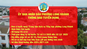 Trung tâm Dịch vụ tổng hợp phường Long Khánh thông báo tổ chức tuyển dụng viên chức 2025