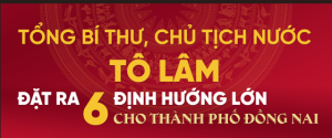 Thông tin về 06 định hướng lớn của Tổng Bí thư, Chủ tịch...