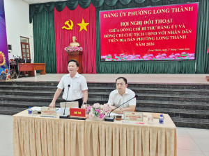 LÃNH ĐẠO ĐẢNG ỦY - UBND PHƯỜNG LONG THÀNH ĐỐI THOẠI TRỰC TIẾP VỚI NHÂN DÂN NĂM 2026