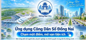 Dong Nai City - Ứng dụng công dân số - kết nối chính quyền -...