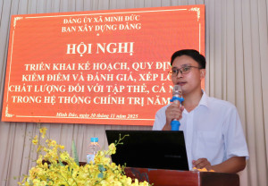 XÃ MINH ĐỨC TỔ CHỨC HỘI NGHỊ TRIỂN KHAI QUY ĐỊNH; HƯỚNG DẪN NGHIỆP VỤ HỒ SƠ, QUY TRÌNH VỀ KIỂM ĐIỂM, ĐÁNH GIÁ, XẾP LOẠI CHẤT LƯỢNG ĐỐI VỚI TỔ CHỨC ĐẢNG, ĐẢNG VIÊN VÀ TẬP THỂ, CÁ NHÂN CÁN BỘ LÃNH ĐẠO, QUẢN LÝ CÁC CẤP NĂM 2025