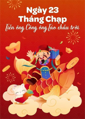 TÌM HIỂU NGUỒN GỐC, Ý NGHĨA NGÀY CÚNG ÔNG CÔNG ÔNG TÁO (23 THÁNG CHẠP ÂM LỊCH)