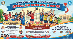 🏐 HƯỚNG TỚI NGÀY PHỤ NỮ VIỆT NAM 20/10/2026: SÔI NỔI GIẢI BÓNG CHUYỀN NỮ TẠI XÃ MINH ĐỨC