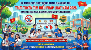 XÃ MINH ĐỨC PHÁT ĐỘNG THAM GIA CUỘC THI TRỰC TUYẾN TÌM HIỂU PHÁP LUẬT NĂM 2026 DÀNH CHO HỌC SINH, HỌC VIÊN, SINH VIÊN VÀ THANH NIÊN