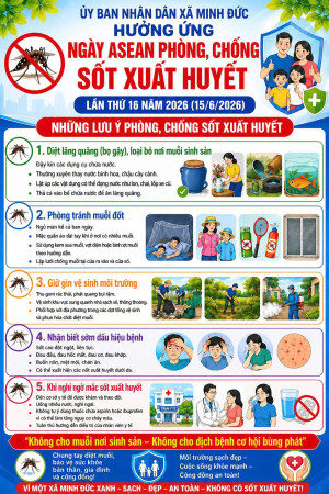 HƯỞNG ỨNG NGÀY ASEAN PHÒNG, CHỐNG SỐT XUẤT HUYẾT LẦN THỨ 16 NĂM 2026 (15/6/2026)