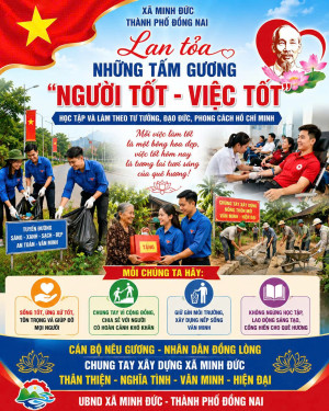 LAN TỎA NHỮNG TẤM GƯƠNG "NGƯỜI TỐT - VIỆC TỐT" – GÓP PHẦN XÂY DỰNG CON NGƯỜI MINH ĐỨC THÂN THIỆN, NGHĨA TÌNH, VĂN MINH, HIỆN ĐẠI