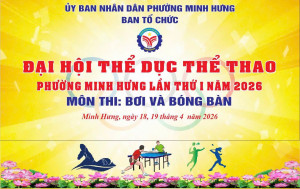 Hấp dẫn nội dung thi đấu môn Bóng bàn, Bơi lội tại Đại hội TDTT phường Minh Hưng lần thứ I năm 2026.