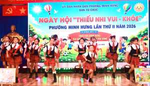 Sắc màu tuổi thơ tại Ngày hội “Thiếu nhi vui - khỏe” phường Minh Hưng lần thứ II năm 2026