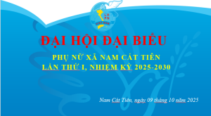 Đại hội đại biểu phụ nữ xã Nam Cát Tiên lần thứ I, nhiệm kỳ 2025-2030