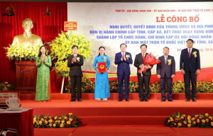 Công bố các nghị quyết, quyết định của Trung ương và địa phương về sáp nhập đơn vị hành chính cấp tỉnh, cấp xã