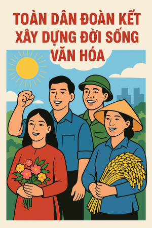 Toàn dân đoàn kết xây dựng đời sống văn hóa