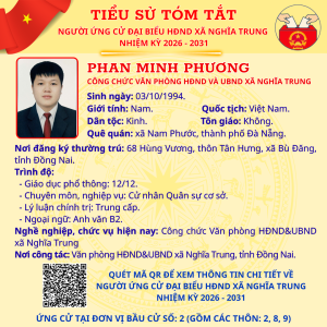 TÓM TẮT TIỂU SỬ NGƯỜI ỨNG CỬ ĐẠI BIỂU HĐND XÃ NGHĨA TRUNG NHIỆM KỲ 2026 - 2031 PHAN MINH PHƯƠNG