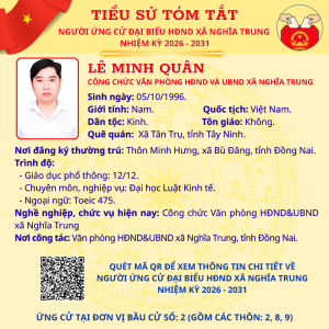 TÓM TẮT TIỂU SỬ NGƯỜI ỨNG CỬ ĐẠI BIỂU HĐND XÃ NGHĨA TRUNG NHIỆM KỲ 2026 - 2031 LÊ MINH QUÂN