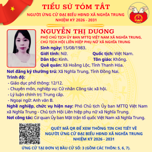 TÓM TẮT TIỂU SỬ NGƯỜI ỨNG CỬ ĐẠI BIỂU HĐND XÃ NGHĨA TRUNG NHIỆM KỲ 2026 - 2031 NGUYỄN THỊ DƯƠNG