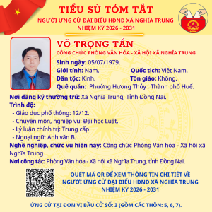 TÓM TẮT TIỂU SỬ NGƯỜI ỨNG CỬ ĐẠI BIỂU HĐND XÃ NGHĨA TRUNG NHIỆM KỲ 2026 - 2031 VÕ TRỌNG TẦN