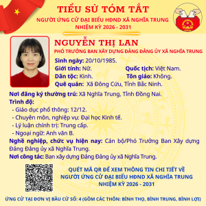 TÓM TẮT TIỂU SỬ NGƯỜI ỨNG CỬ ĐẠI BIỂU HĐND XÃ NGHĨA TRUNG NHIỆM KỲ 2026 - 2031 NGUYỄN THỊ LAN