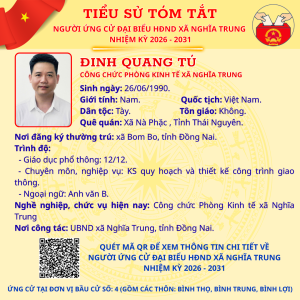 TÓM TẮT TIỂU SỬ NGƯỜI ỨNG CỬ ĐẠI BIỂU HĐND XÃ NGHĨA TRUNG NHIỆM KỲ 2026 - 2031 ĐINH QUANG TÚ