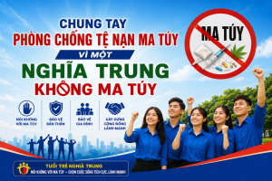 Chung tay phòng chống tệ nạn ma túy - Vì một Nghĩa Trung không ma túy