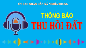 Thông báo v/v nhận tiền bồi thường, hỗ trợ, tái định cư và bàn giao mặt bằng công trình hồ chứa nước Đarana đối với hộ ông Ngô Văn Hội