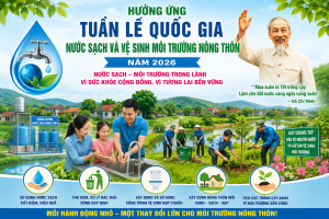 Tuyên truyền hưởng ứng tuần lễ Quốc gia về sử dụng nước sạch và vệ sinh môi trường nông thôn năm 2026