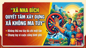 Nha Bích siết chặt trách nhiệm, không “khoán trắng” xây dựng xã không ma túy cho lực lượng Công an