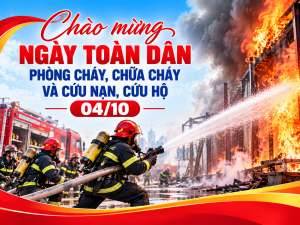 Chào mừng ngày toàn dân phòng cháy, chữa cháy và cứu nạn, cứu hộ 04/10