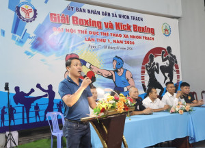 Chính thức khai mạc Giải Boxing và Kick Boxing Đại hội Thể dục Thể thao xã Nhơn Trạch lần thứ I – năm 2026