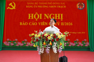 ĐẢNG ỦY PHƯỜNG NHƠN TRẠCH TỔ CHỨC HỘI NGHỊ BÁO CÁO VIÊN QUÝ II/2026