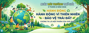 PHƯỜNG NHƠN TRẠCH HƯỞNG ỨNG NGÀY MÔI TRƯỜNG THẾ GIỚI (05/6) VÀ THÁNG HÀNH ĐỘNG VÌ MÔI TRƯỜNG NĂM 2026