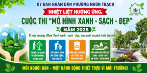 PHƯỜNG NHƠN TRẠCH PHÁT ĐỘNG THAM GIA CUỘC THI “MÔ HÌNH XANH...
