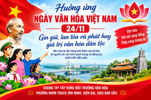 HƯỞNG ỨNG “NGÀY VĂN HÓA VIỆT NAM” 24/11: CHUNG TAY GÌN GIỮ,...