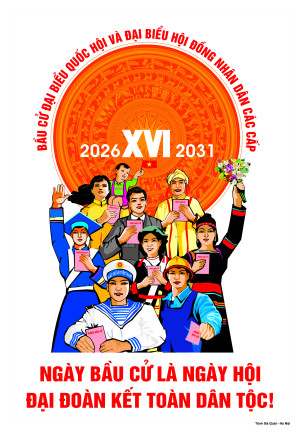 Khẩu hiệu tuyên truyền bầu cử Đại biểu Quốc hội khóa XVI và HĐND các cấp nhiệm kỳ 2026–2031