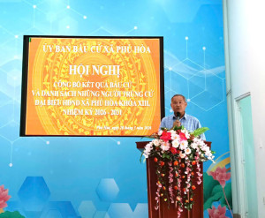 ỦY BAN BẦU CỬ XÃ PHÚ HÒA TỔ CHỨC HỘI NGHỊ CÔNG BỐ KẾT QUẢ BẦU CỬ