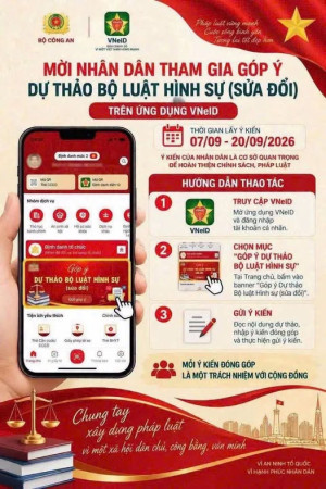 Kính mời Nhân dân tham gia góp ý Dự thảo Bộ luật hình sự (sửa đổi) trên ứng dụng VNeID.